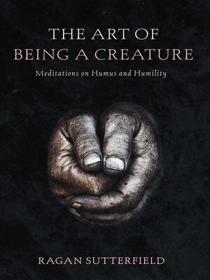 cover image of The Art of Being a Creature